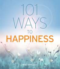 101 Ways to Happiness