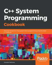 C++ Systems Programming Cookbook