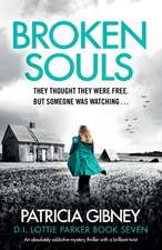 Broken Souls: An absolutely addictive mystery thriller with a brilliant twist