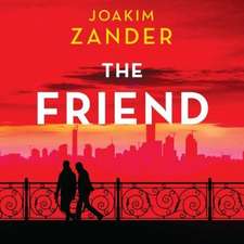 Zander, J: The Friend