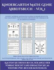 Drucksachen für Vorschulen (Kindergarten Mathe Genie Arbeitsbuch - VOL. 1)