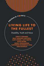 Living Life to the Fullest – Disability, Youth and Voice