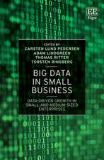 Big Data in Small Business – Data–Driven Growth in Small and Medium–Sized Enterprises