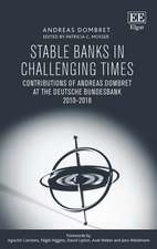 Stable Banks in Challenging Times – Contributions of Andreas Dombret at the Deutsche Bundesbank 2010–2018