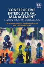 Constructive Intercultural Management – Integrating Cultural Differences Successfully