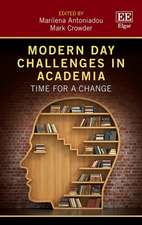 Modern Day Challenges in Academia – Time for a Change