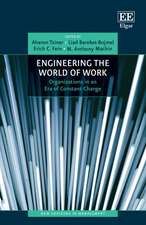 Engineering the World of Work – Organizations in an Era of Constant Change