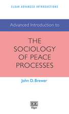 Advanced Introduction to the Sociology of Peace Processes