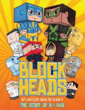 Art and Craft Ideas for Grade 4 (Block Heads - The Story of S-1448)