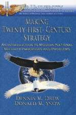 Making Twenty-First-Century Strategy