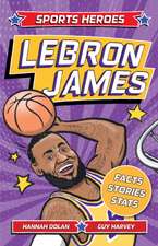 Dolan, H: Sports Heroes: LeBron James