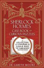 Sherlock Holmes Case-Book of Curious Puzzles