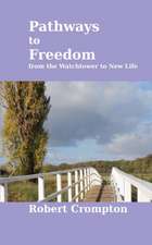 Pathways to Freedom