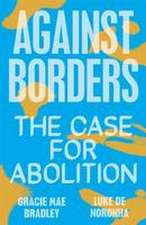 Against Borders: The Case for Abolition