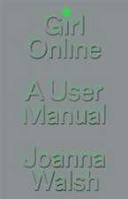 Girl Online: A User Manual