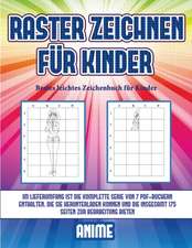 Bestes leichtes Zeichenbuch für Kinder (Raster zeichnen für Kinder - Anime)