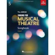 The Abrsm Singing for Musical Theatre Songbook: Grade 5