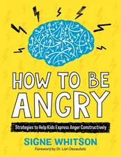 How to Be Angry