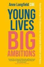 Young Lives, Big Ambitions