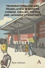 Transnationalism and Translation in Modern Chinese, English, French and Japanese Literatures