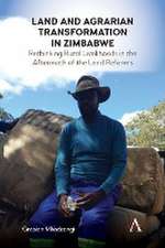 Land and Agrarian Transformation in Zimbabwe