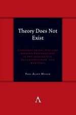 Theory Does Not Exist