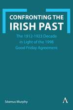 Confronting the Irish Past