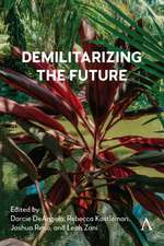 Demilitarizing the Future