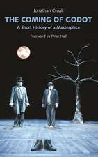 The Coming of Godot: A Short History of a Masterpiece