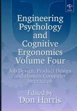 Engineering Psychology and Cognitive Ergonomics: Volume 4: Job Design, Product Design and Human-computer Interaction