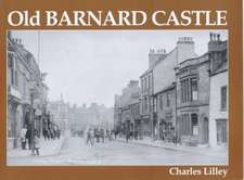 Old Barnard Castle