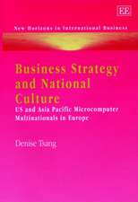 Business Strategy and National Culture – US and Asia Pacific Microcomputer Multinationals in Europe