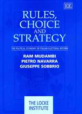 Rules, Choice and Strategy – The Political Economy of Italian Electoral Reform