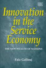 Innovation in the Service Economy – The New Wealth of Nations