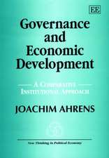 Governance and Economic Development – A Comparative Institutional Approach