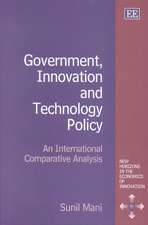 Government, Innovation and Technology Policy – An International Comparative Analysis