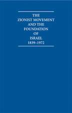 The Zionist Movement and the Foundation of Israel 1839 1972 10 Volume Hardback Set