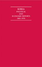 Korea 14 Volume Hardback Set: Political and Economic Reports 1882–1970