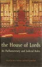 The House of Lords: Its Parliamentary and Judicial Roles