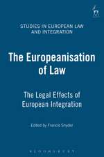 The Europeanisation of Law: The Legal Effects of European Integration