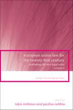 European Union Law for the Twenty-First Century: Volume 2: Rethinking the New Legal Order