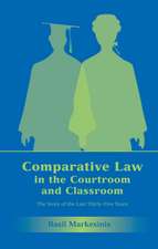 Comparative Law in the Courtroom and Classroom: The Story of the Last Thirty-Five Years