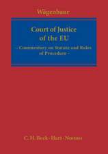 Court of Justice of the European Union: Commentary on Statute and Rules of Procedure