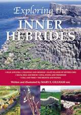 Gillham, M: Exploring the Inner Hebrides