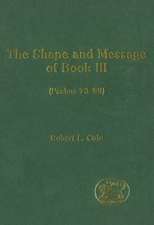 The Shape and Message of Book III (Psalms 73-89)