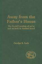 Away from the Father's House