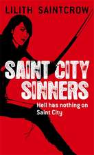 Saintcrow, L: Saint City Sinners