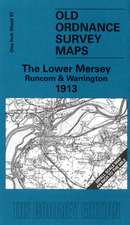 The Lower Mersey, Runcorn and Warrington 1913