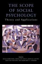 The Scope of Social Psychology: Theory and Applications (A Festschrift for Wolfgang Stroebe)