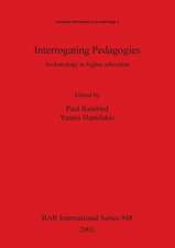 Interrogating Pedagogies